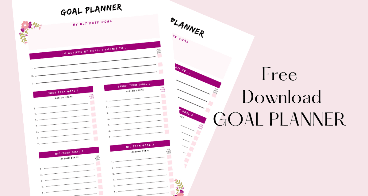 Goal Setting: Download a free Goal Planner – PDF