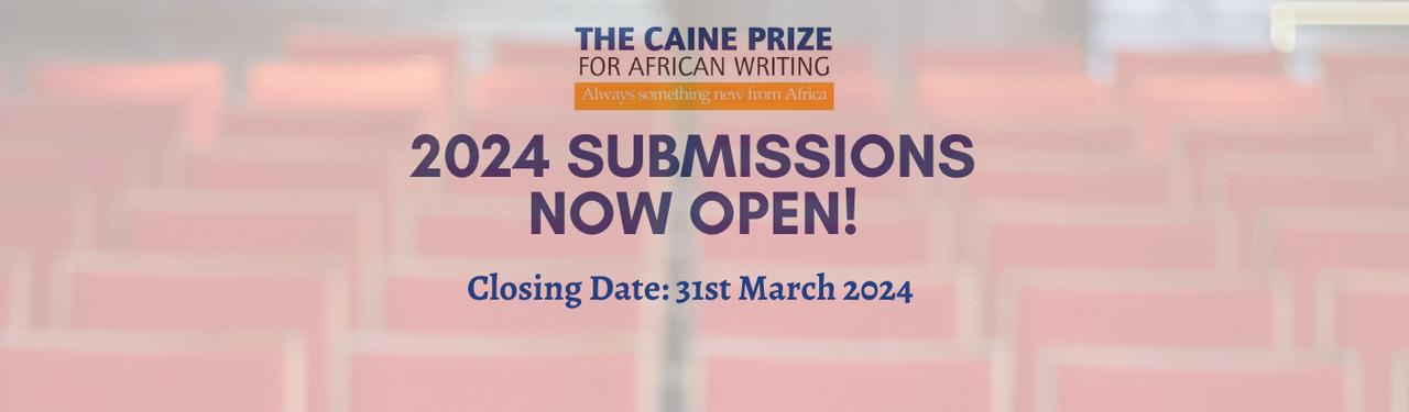 2024 Caine Prize for African Writing Entry (£10,000 cash prize)