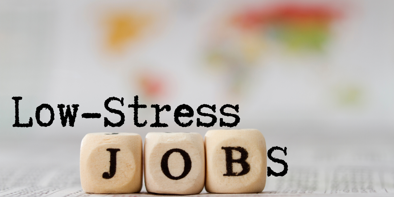 10 Low-Stress Jobs Women Love and Their Pay