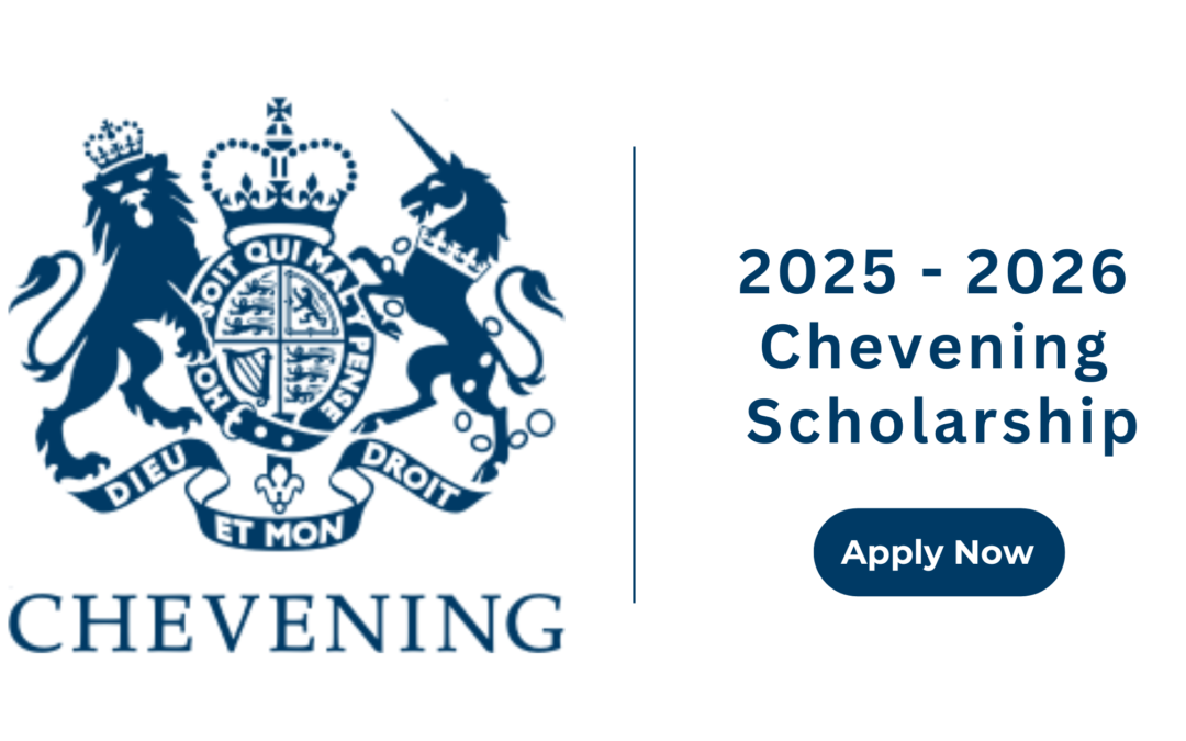 2025-2026 Chevening Scholarship – Apply Now
