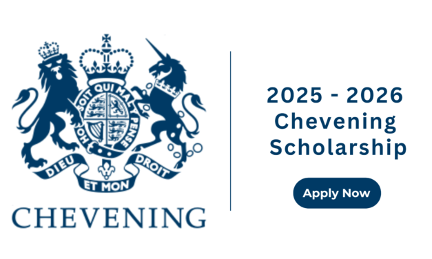 2025-2026 Chevening Scholarship – Apply Now